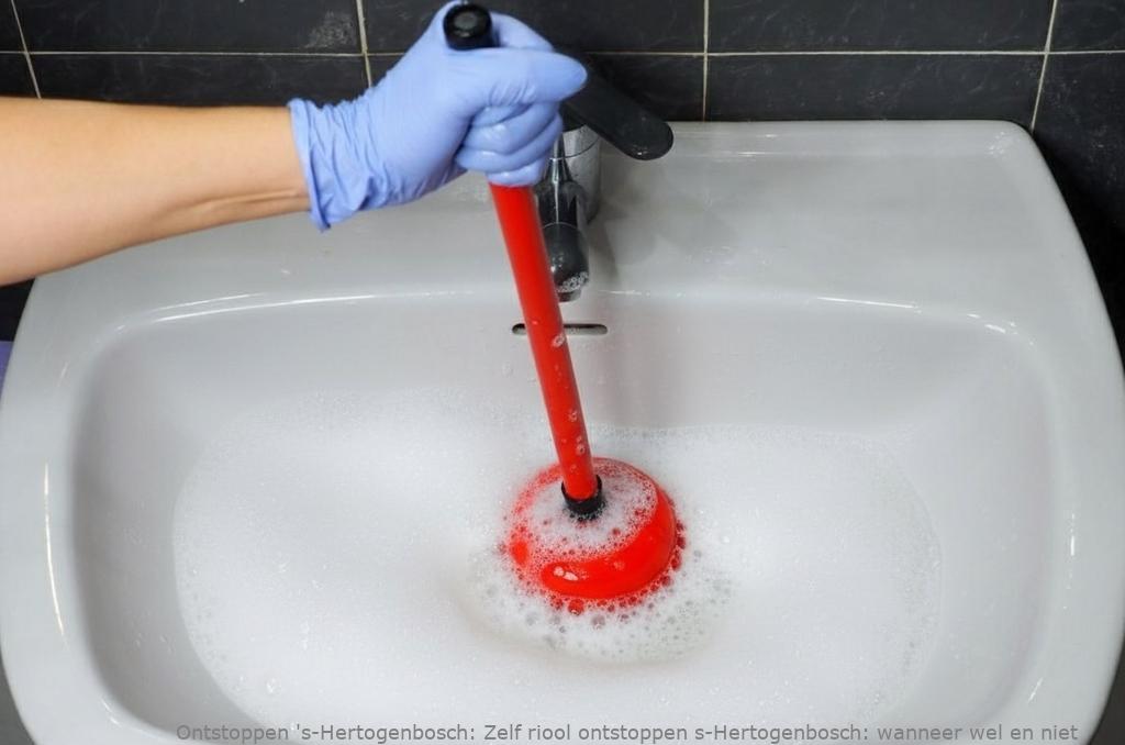 Zelf riool ontstoppen s-Hertogenbosch: wanneer wel en niet
